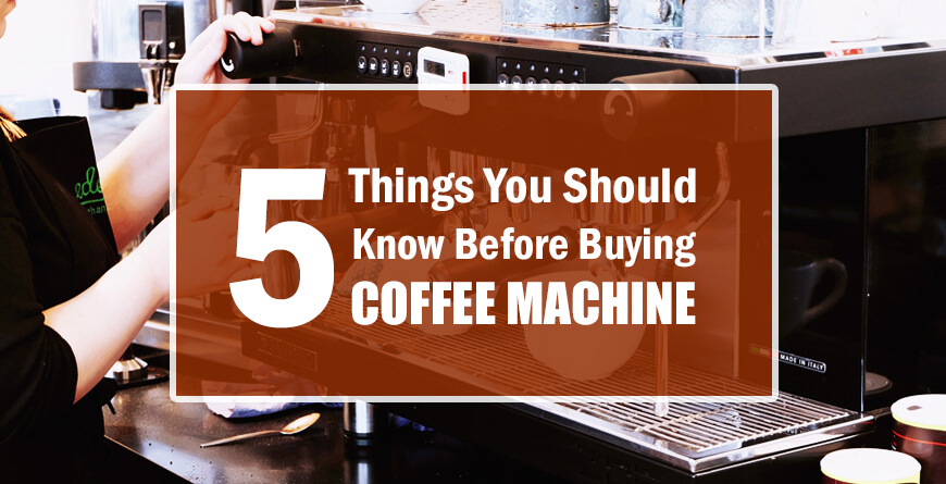 5 THINGS YOU SHOULD KNOW BEFORE PURCHASING